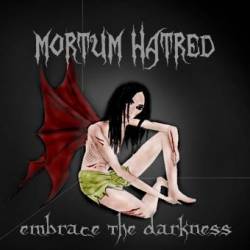 Mortum Hatred : Embrace the Darkness